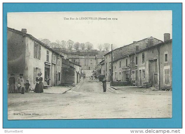 CPA Animée Une Rue De LEROUVILLE En 1914 (55) - Lerouville