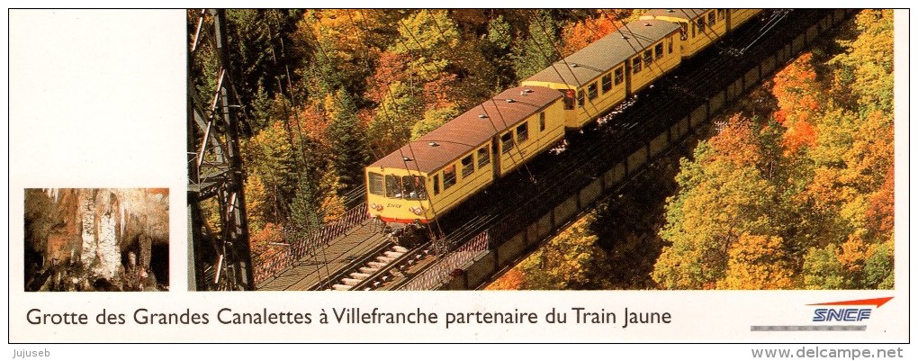 SNCF - LE TRAIN JAUNE - Pyrénées-Orientales : Grotte Des Grandes Canalettes Villefranche De Conflent - Autres & Non Classés