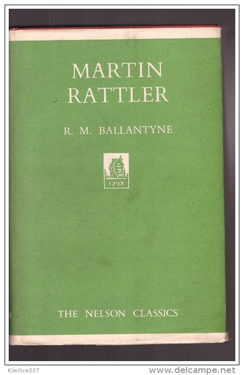 MARTIN RATTLER Or A Boy's Adventures In The Forests Of Brazil By Robert Michael Ballantyne  The Nelson Classics - Other & Unclassified