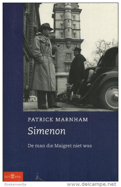 Simenon De Man Die Maigret Niet Was - Andere & Zonder Classificatie