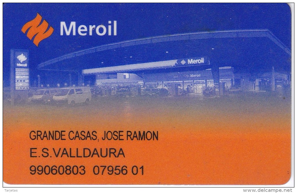 TARJETA DE GASOLINERA MEROIL (no Es Tarjeta Telefonica) PETROLEO - Olie