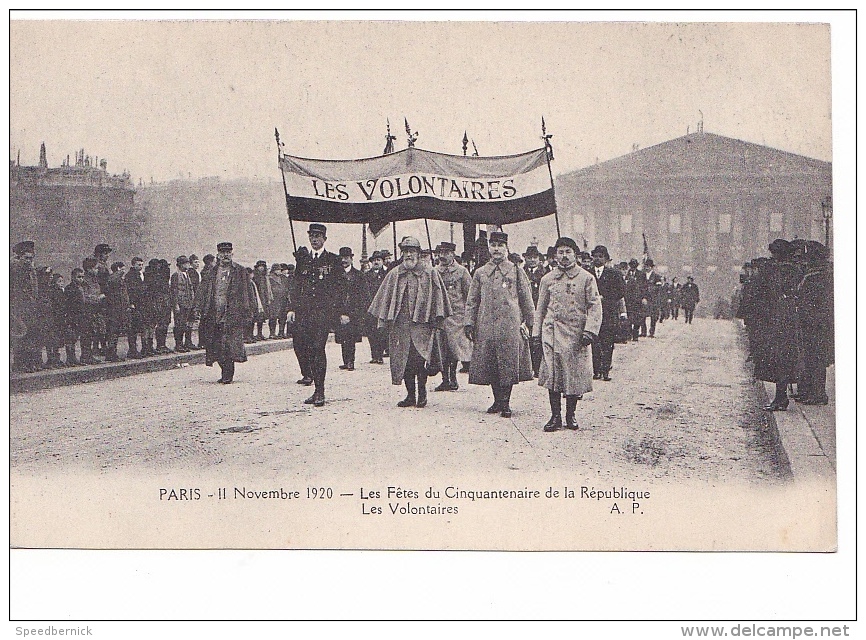 25304 PARIS -11 NOVEMBRE 1920 FETES CINQUANTENAIRE REPUBLIQUE - Les Volontaires- AP - Guerre 1914-18