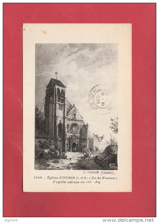 CPA..dépt 77..OTHIS :  Eglise D'après Nature En 1838..n°1106  : Voir  Les 2 Scans - Othis