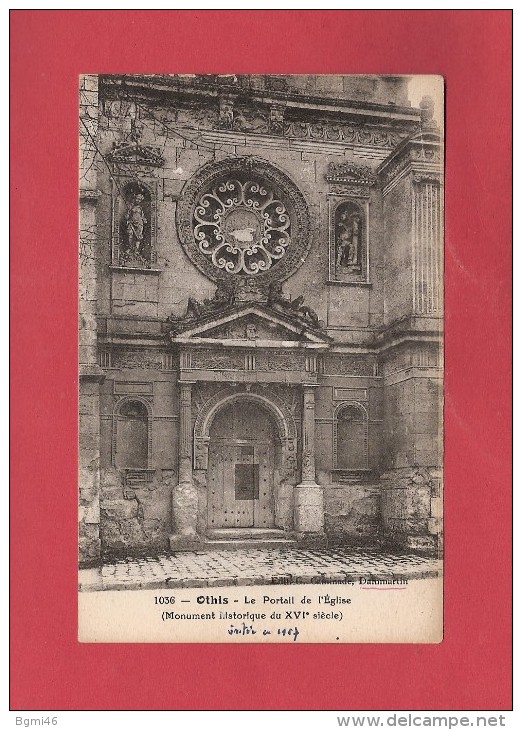 CPA..dépt 77..OTHIS :  Le Portail De L' Eglise..n°1036  : Voir  Les 2 Scans - Othis