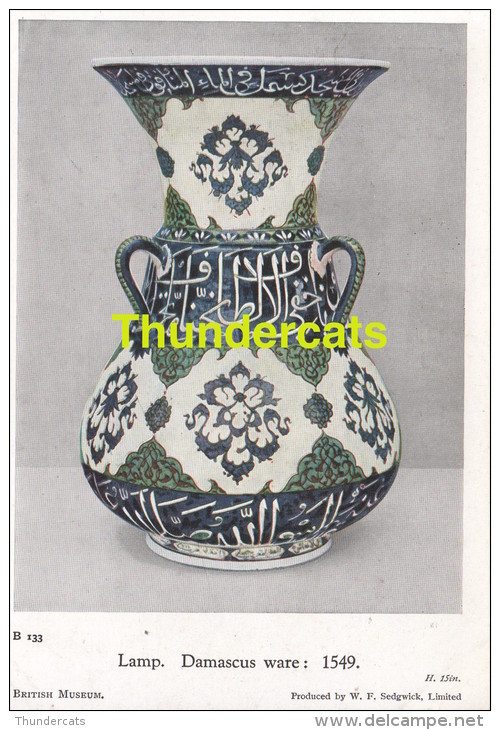 CPA BRITISH MUSEUM W. F. SEDGWICK POTTERY ART MIDDLE EAST MOYEN ORIENT ** LAMP DAMASCUS WARE 1549 - Musées