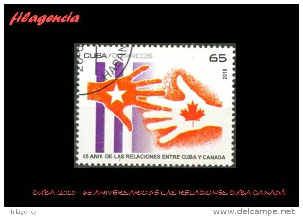 USADOS. CUBA. 2010-13 65 ANIVERSARIO DE LAS RELACIONES CUBA-CANADÁ - Oblitérés