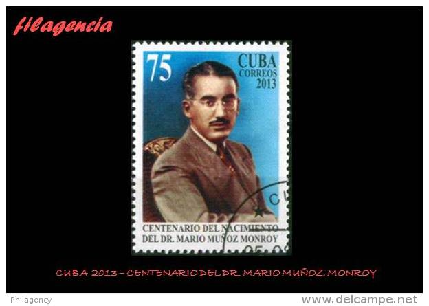 USADOS. CUBA. 2013-24 CENTENARIO DEL DR. MARIO MUÑOZ MONROY - Gebruikt