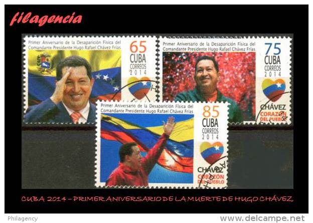 USADOS. CUBA. 2014-08 PRIMER ANIVERSARIO DE LA MUERTE DE HUGO CHÁVEZ FRÍAS - Usati