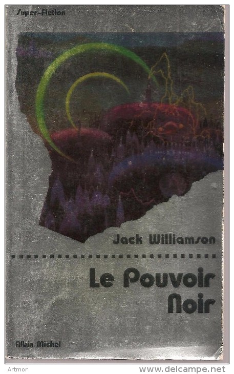 SUPER FICTION N°31 - 1978 - J  WILLIAMSON  -  LE POUVOIR NOIR - Albin Michel