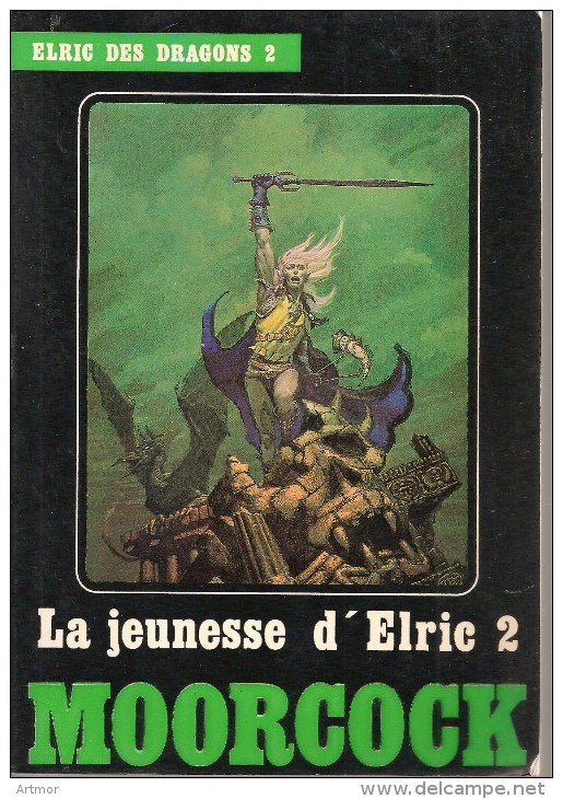 MOORCOCK - 1983 -  LA JEUNESSE D'ELRIC 2 - Temps Futurs