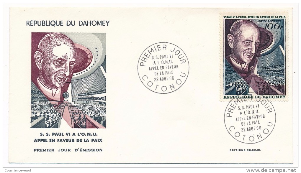 DAHOMEY => 3 Enveloppes FDC =>S.S PAUL VI à L'ONU - Appel En Faveur De La Paix - Cotonou - 22 Aout 1966 - Benin - Dahomey (1960-...)