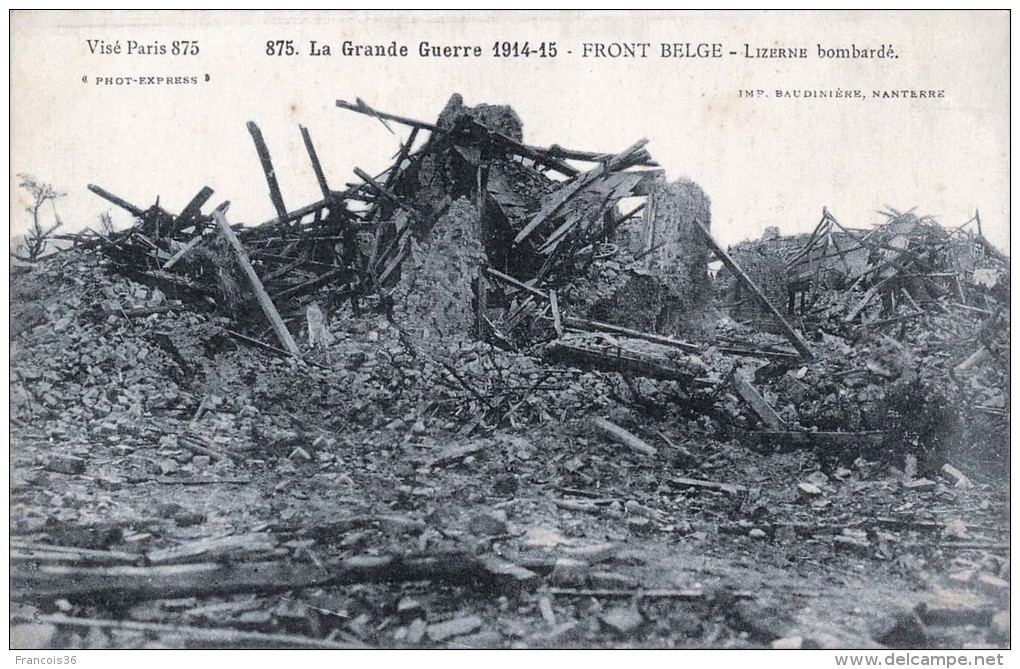 Lot De 2 Cartes CPA De LIZERNE Bombardé - Front Belge Guerre 1914-15 - - Autres & Non Classés