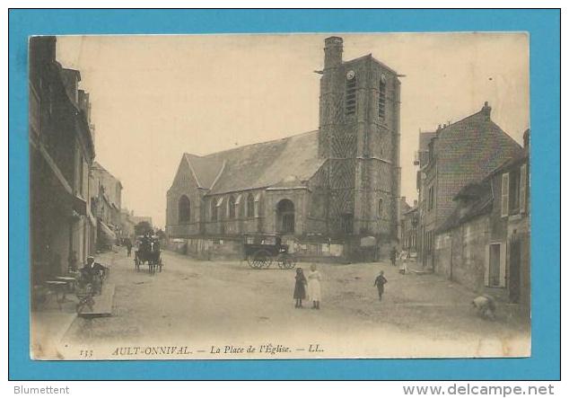 CPA 133 - La Place De L'Eglise AULT-ONNIVAL 80 - Ault