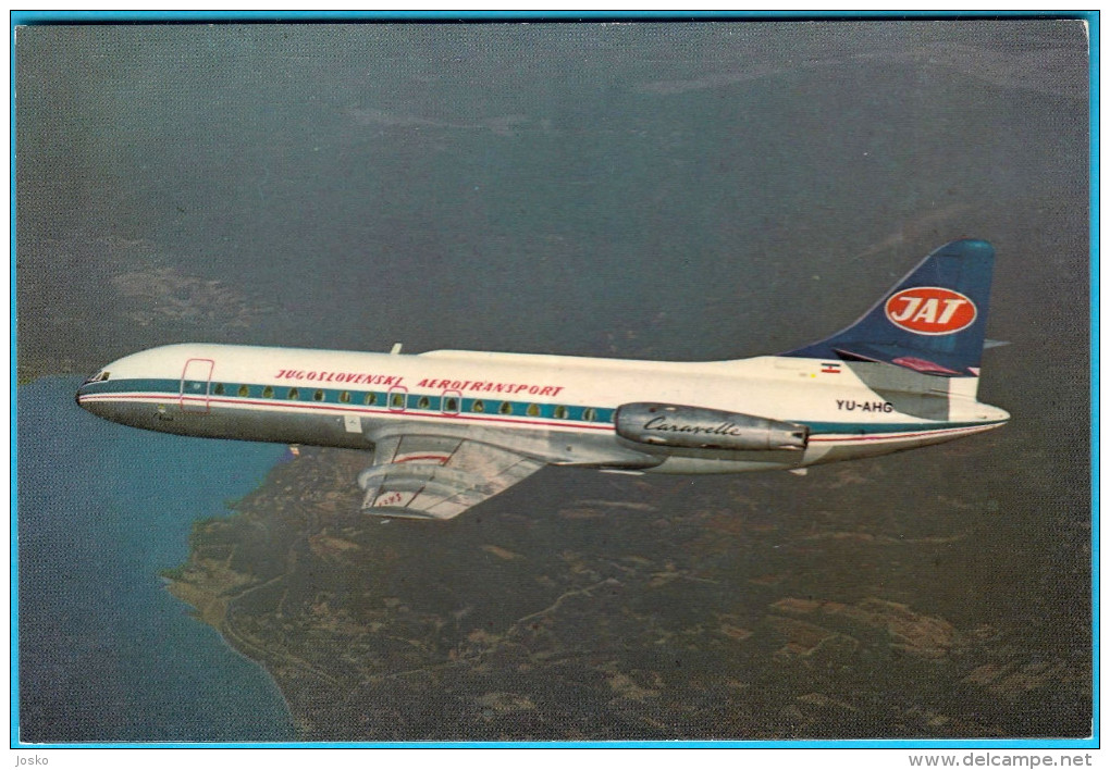 JAT ( Yugoslav Airlines ) - CARAVELLE SE-210 ... Old Postcard , Not Travelled * Plane Avion SUD AVIATION SNCASE SUD-EST - Publicités