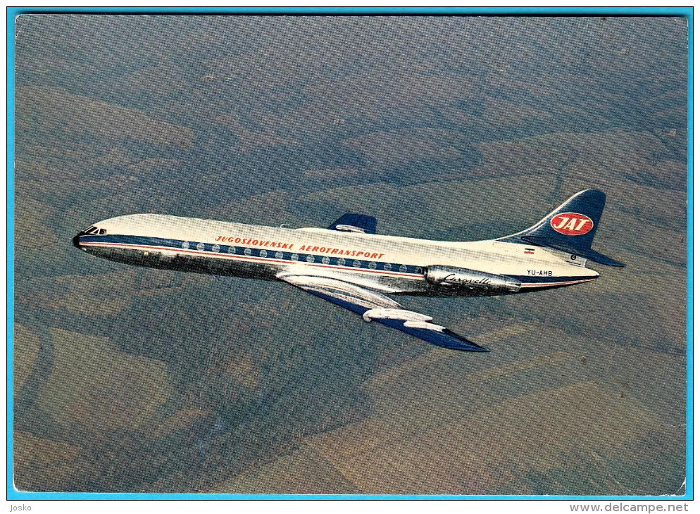 JAT ( Yugoslav Airlines ) - CARAVELLE SE-210 ... Old Postcard , Not Travelled * Plane Avion SUD AVIATION SNCASE SUD-EST - Pubblicità