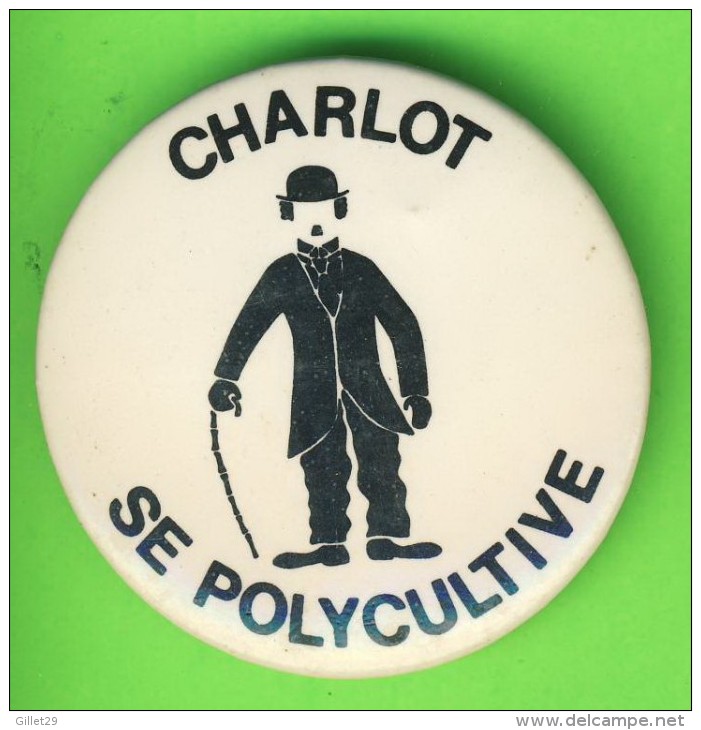 PIN´S, MACARONS, BADGES - CHARLOT (CHARLES CHAPLIN) SE POLYCULTIVE - - Other & Unclassified