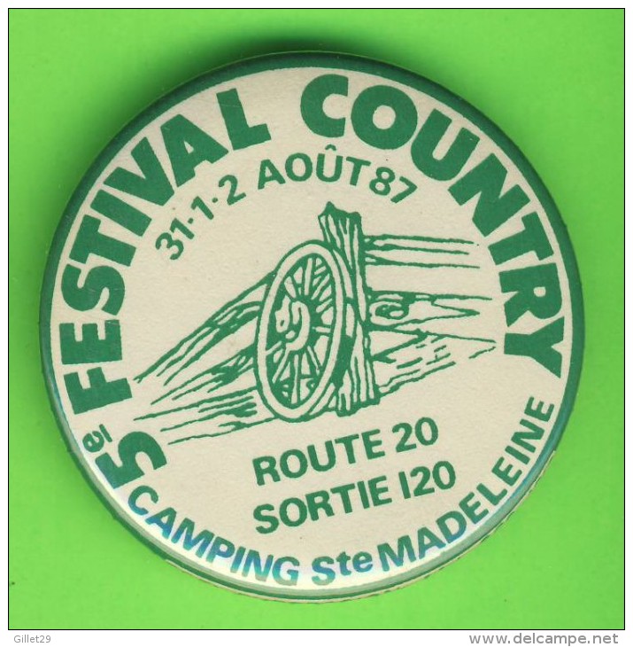 PIN´S, MACARONS, BADGES - 5e FESTIVAL COUNTRY DU CAMPING STE MADELEINE, QUÉBEC, 1987 - - Other & Unclassified