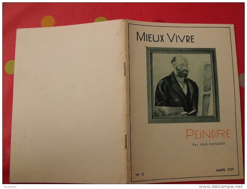 Revue Mieux Vivre. N° 3 De 1937. Photo Photographies. Thème Peindre. Van Dongen. Nora Dumas Rogi André Roubier Steiner - 1900 - 1949