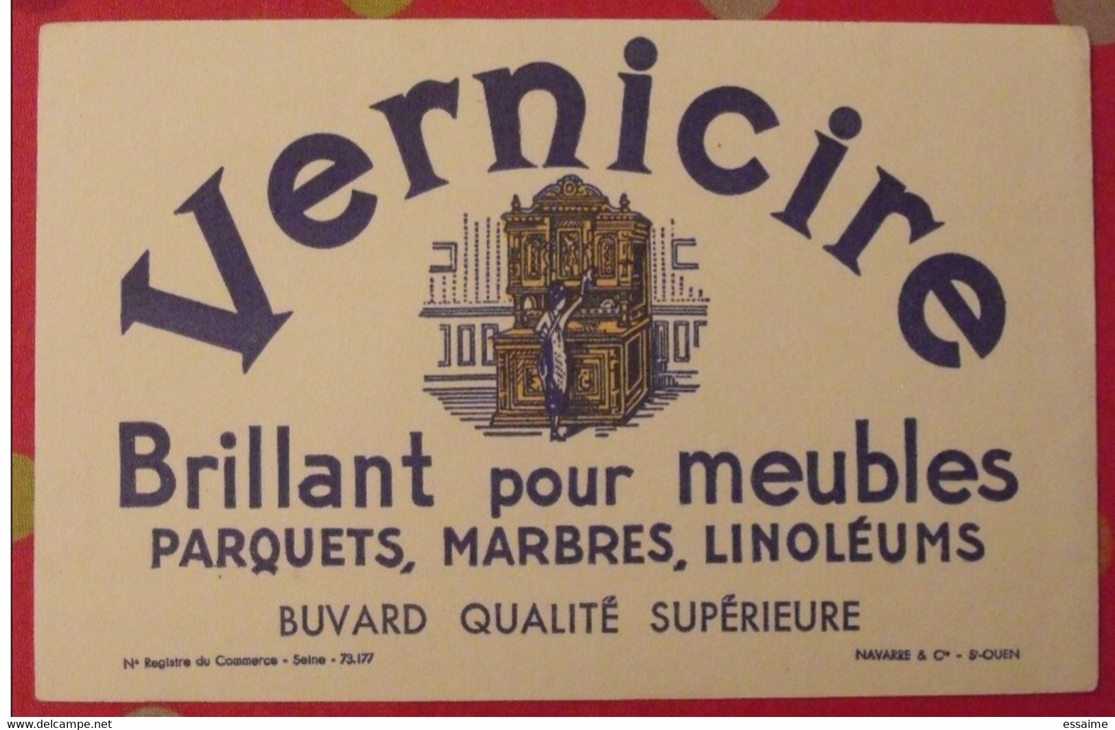 Buvard Vernicire, Brillant Pour Meubles Parquets. Vers 1950 - Limpieza