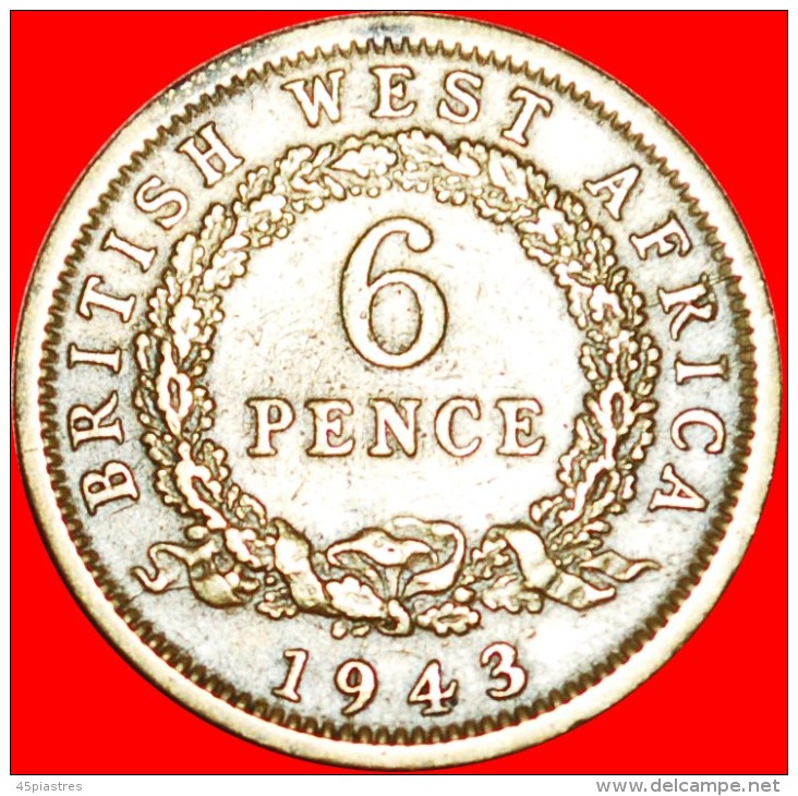 * GREAT BRITAIN: BRITISH WEST AFRICA ★ 6 PENCE 1943! GEORGE VI (1937-1952) LOW START&#9733;NO RESERVE! - Colonias