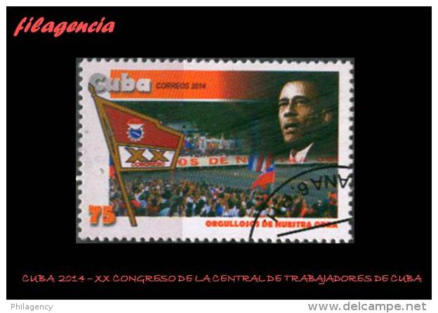 USADOS. CUBA. 2014-06 XX CONGRESO DE LA CENTRAL DE TRABAJADORES DE CUBA - Used Stamps