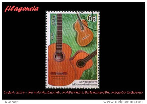 USADOS. CUBA. 2014-38 75 NATALICIO DEL MÚSICO CUBANO LEO BROUWER - Used Stamps