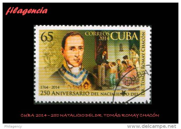 USADOS. CUBA. 2014-45 250 NATALICIO DEL DR. TOMÁS ROMAY CHACÓN - Oblitérés