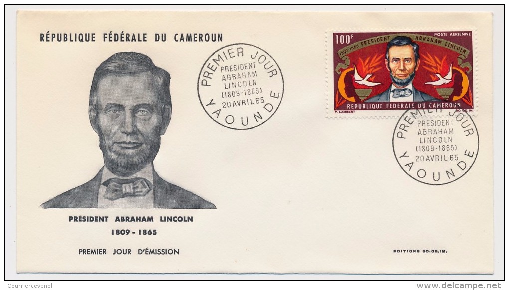 CAMEROUN => Enveloppe FDC => Président Abraham LINCOLN - Premier Jour - Yaoundé - 20 Avril 1965 - Andere & Zonder Classificatie