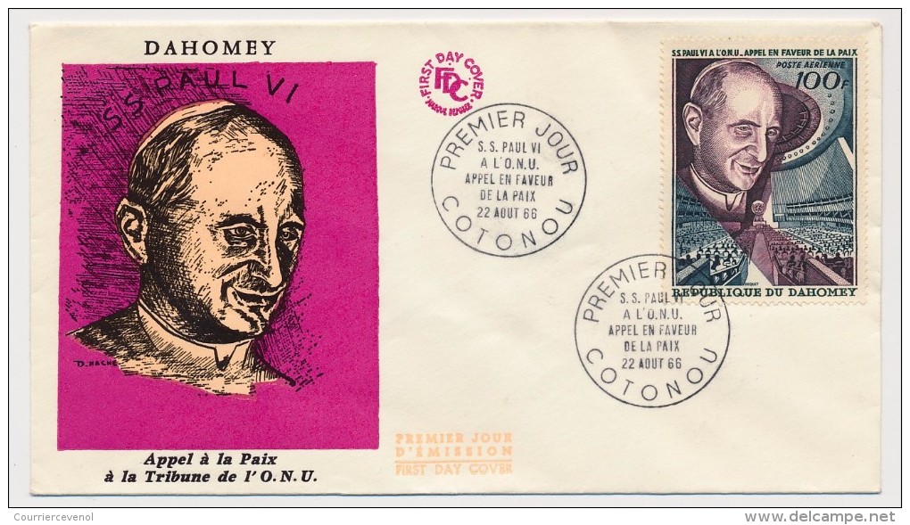 DAHOMEY => 2 Enveloppes FDC => S.S. PAUL VI - Appel En Faveur De La Paix - Cotonou - 22 Aout 1966 - Popes