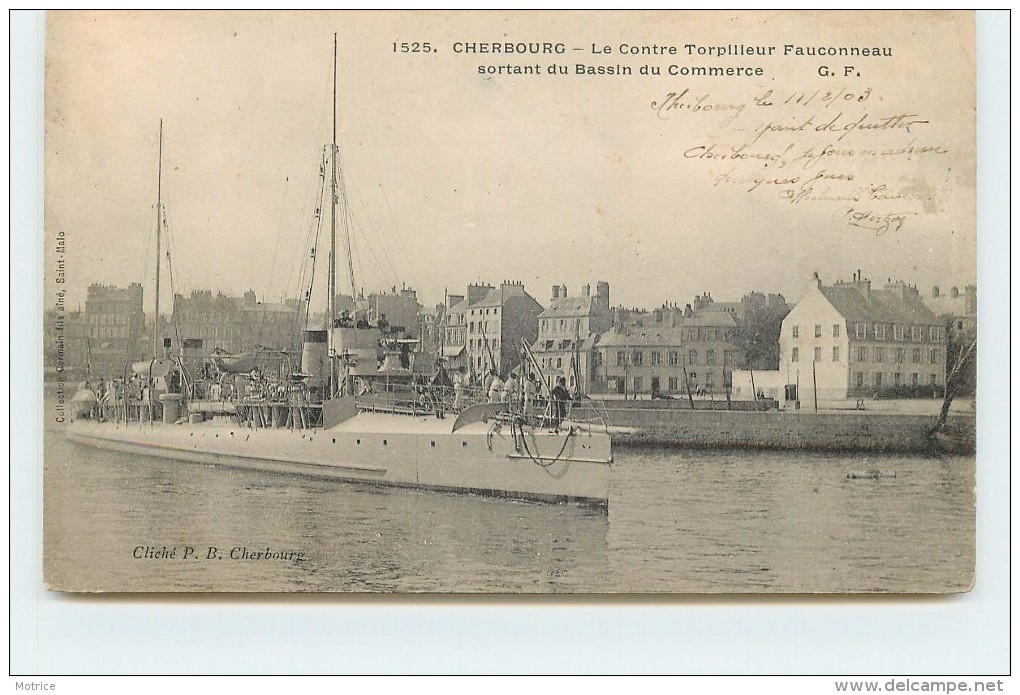 CHERBOURG - Le Contre Torpilleur Fauconneau Sortant Du Bassin Du Commerce. - Guerre