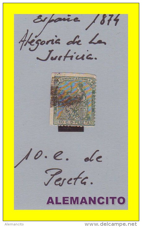 ALEGORIA  DE  LA JUSTICIA  DE ESPAÑA   AÑO 1874  VALOR -  10 Cts: - Used Stamps