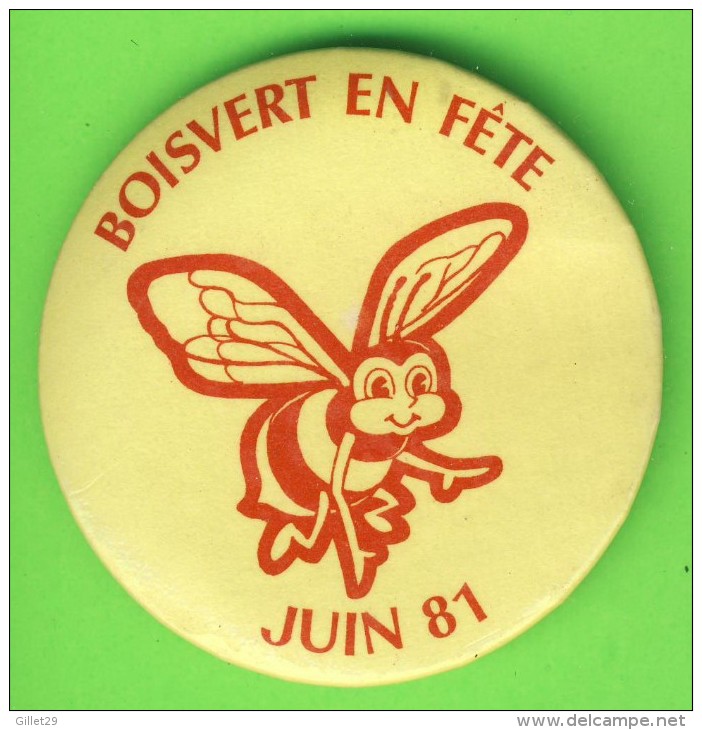 PIN´S, MACARONS, BADGES - BOISVERT EN FÊTE, JUIN 1981 - ABEILLE - - Other & Unclassified