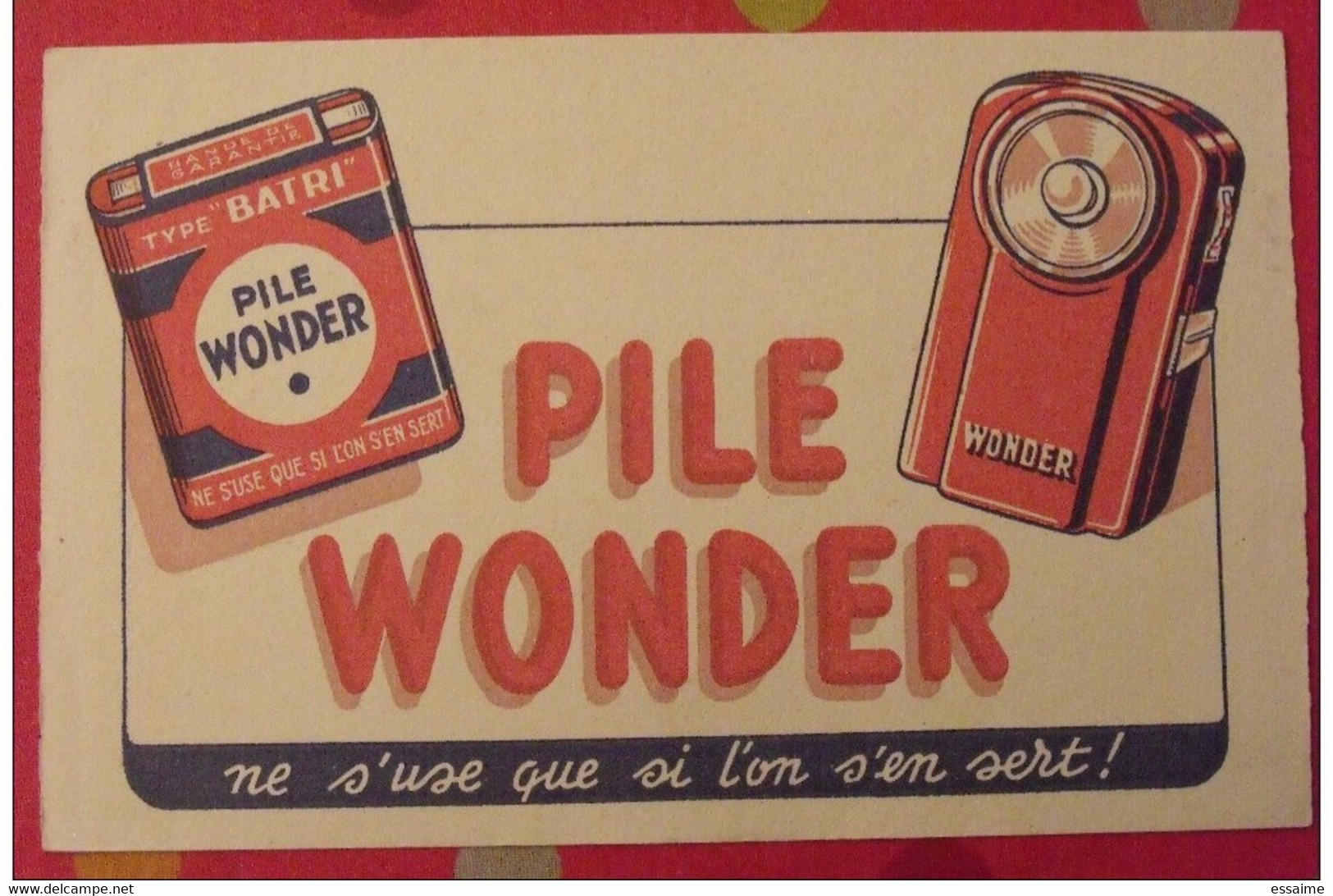 Buvard Pile Wonder Ne S'use Que Si L'on S'en Sert. Vers 1950 - Accumulators