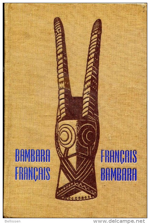 Dictionnaire Bambara/Français Et Français/Bambara, Par Mgr MOLIN, Ed. Les Presses Missionnaires, 1955, AFRIQUE - Dictionnaires