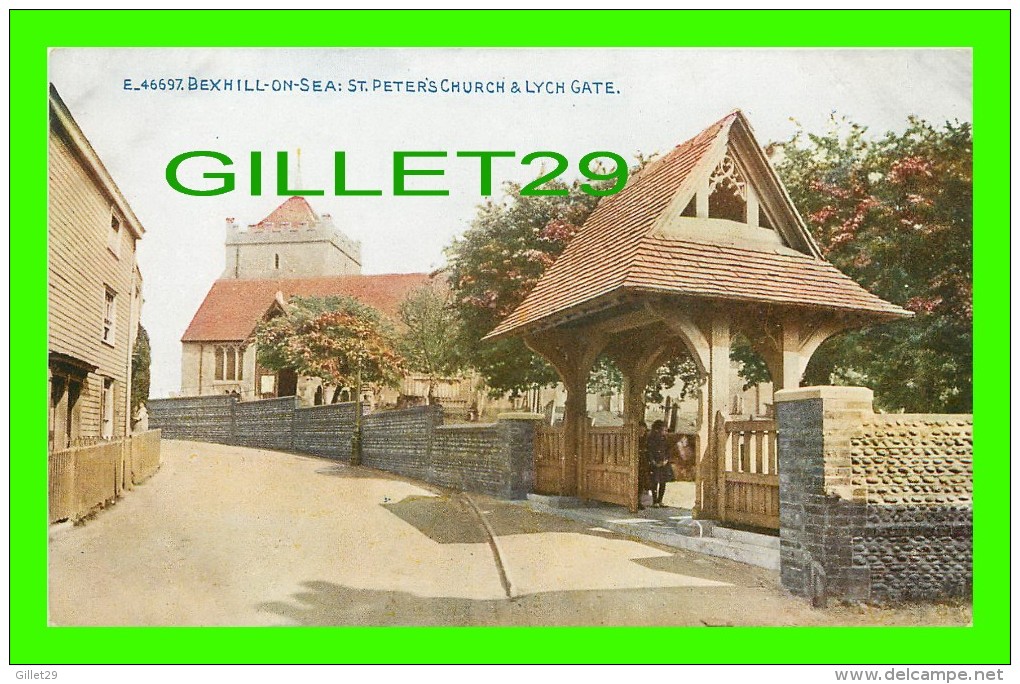 BEXHILL-ON-SEA, UK - ST PETER'S CHURCH & LYCH GATE - ANIMATED - PHOTOCHROM CO - CELESQUE SERIES - - Autres & Non Classés