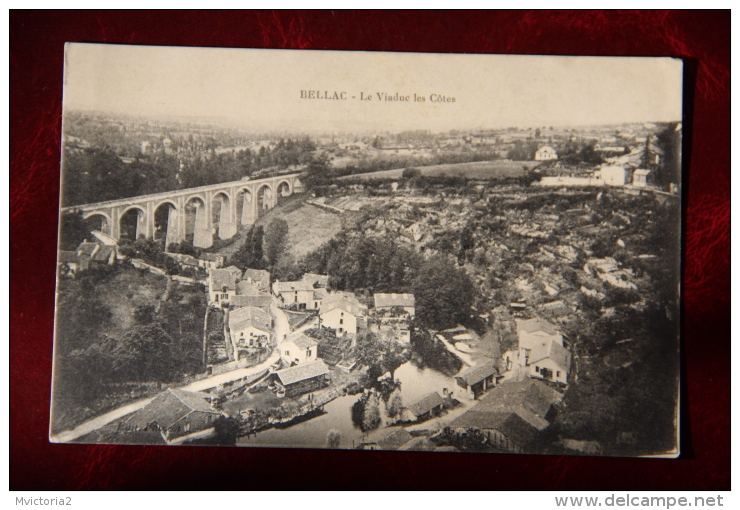 BELLAC - Le Viaduc Des Côtes - Bellac