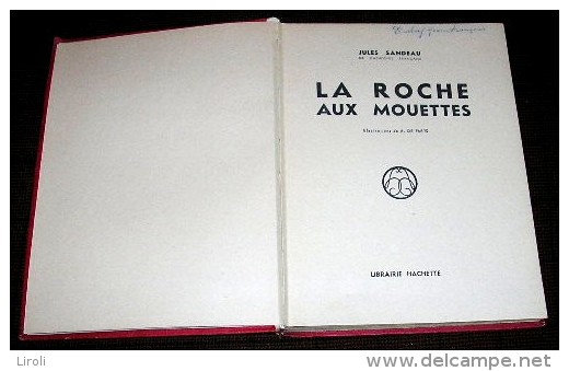 SANDEAU Jules : LA ROCHE AUX MOUETTES. Illustrations De PARYS. (1943) - Hachette