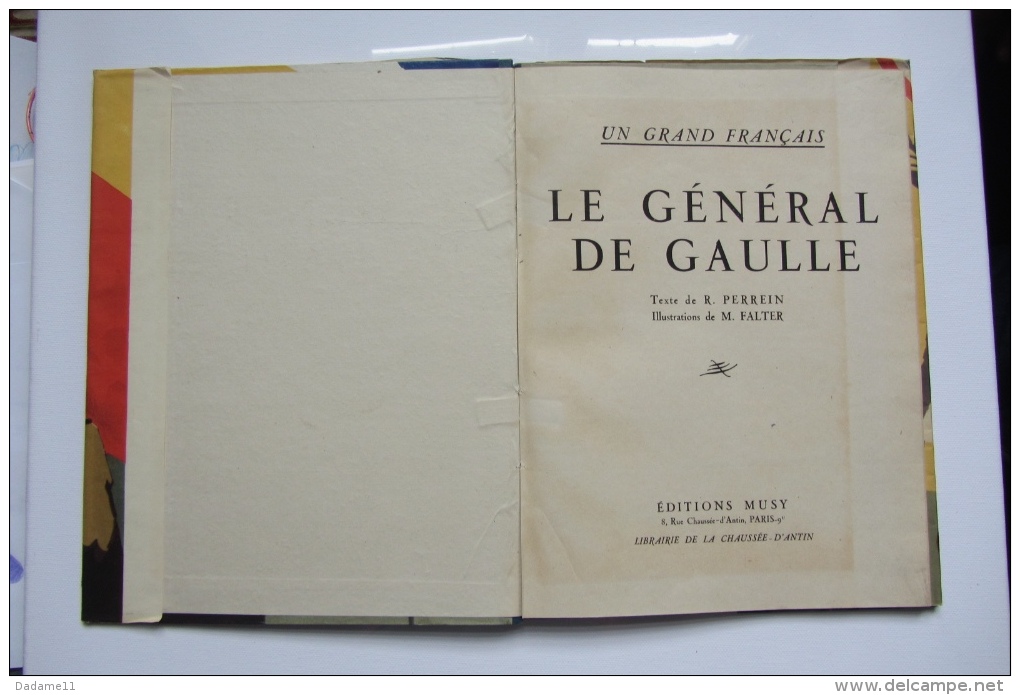 Un Grand Français Le Général De Gaulle 1944 - Documenti