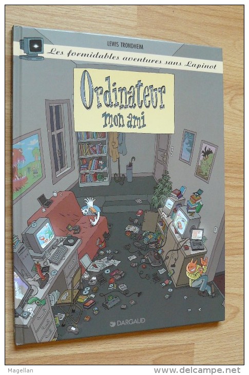 L. Trondheim - Ordinateur Mon Ami - Les Formidables Aventures Sans Lapinot - E.O 1998 - Dargaud - Lapinot