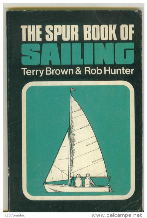 Livre:  The Spur Book Of Sailing   Edit Terry Brown & Rob Hunter - Other & Unclassified