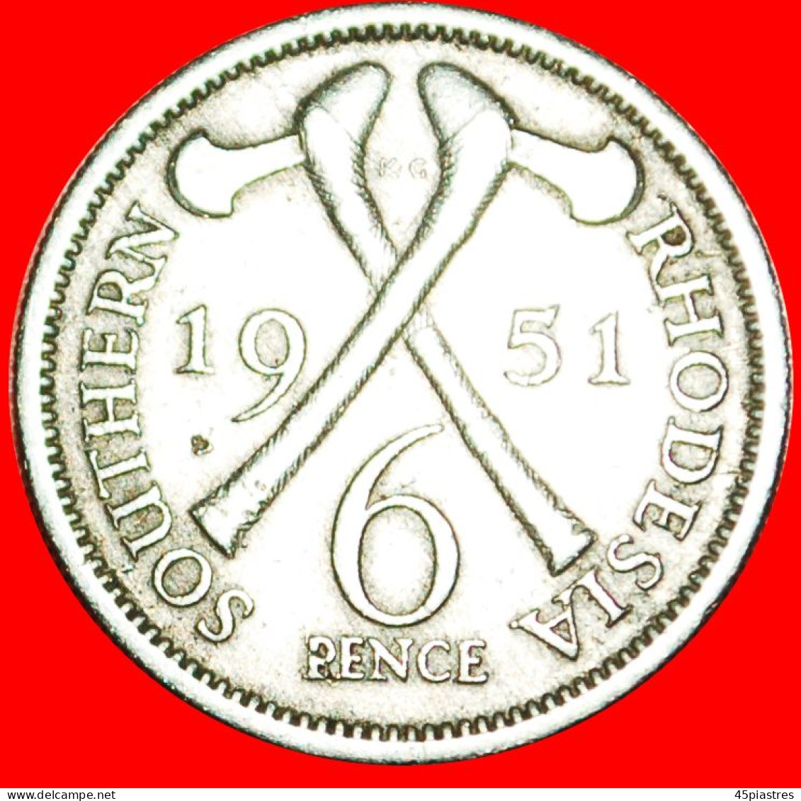 &#9733;2 AXES: SOUTHERN RHODESIA &#9733; 6 PENCE 1951! LOW START&#9733;NO RESERVE! George VI (1937-1952) - Rhodesië