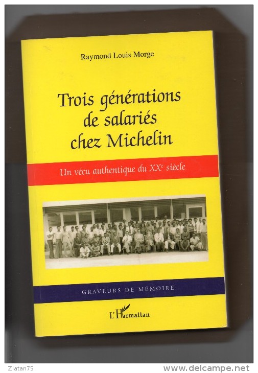 MICHELIN   ** TROIS GENERATION DE SALARIES CHEZ MICHELIN  ** - Autres & Non Classés