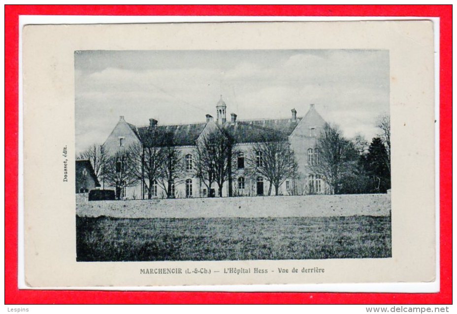 41 - MARCHENOIR --  L'Hôpital Hess - Vue De Derrière - Marchenoir