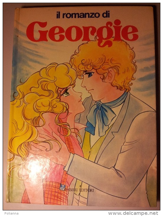 M#0L10 IL ROMANZO DI GEORGIE Fabbri 1^ Ed.1985/CARTONI SERIE TV MANGA - Manga