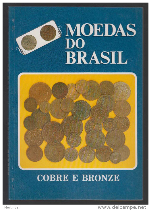 Catalogue Coins Of Brazil Copper & Bronze  Moedas Do Brasil Cobre & Bronze 1990 Jose Vinicius - Boeken & Software