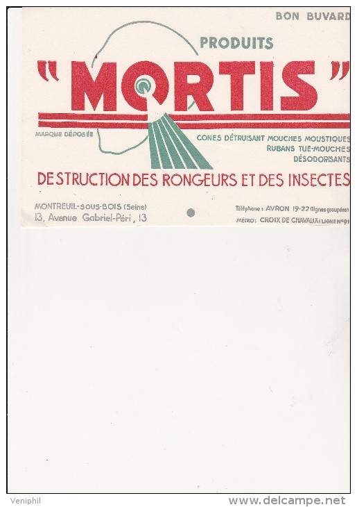 BUVARD PUBLICITE -  MORTIS - DESTRUCTION DES RONGEURS ET DES INSECTES -MONTREUIL SOUS BOIS - Autres & Non Classés