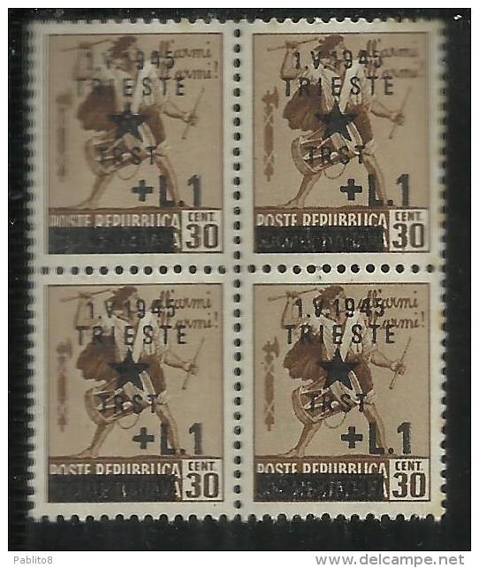 OCCUPAZIONE JUGOSLAVA DI TRIESTE 1945 LIRE 1 SU 30 CENT. QUARTINA BLOCK MNH - Yugoslavian Occ.: Fiume