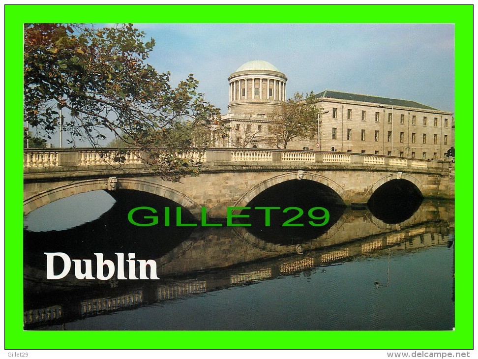 DUBLIN, IRELAND - FOUR COURTS - REAL IRELAND DESIGN LTD - - Dublin