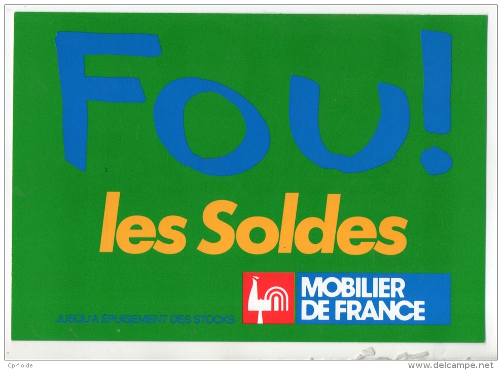 MOBILIER DE FRANCE . " FOU ! LES SOLDES " . CARTE PUBLICITAIRE . MEUBLE BERTRAND VILLENEUVE-SUR-LOT - Réf. N°12190 - - Altri & Non Classificati