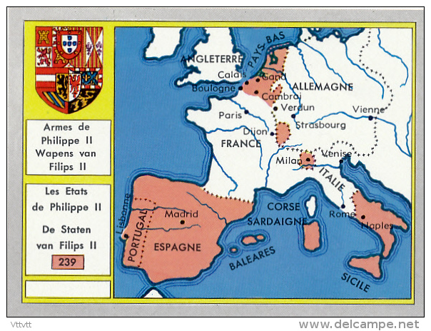 Histoire De La Belgique, Le Régime Espagnol, Philippe II : Armes De Philippe II, Les Etats De Philippe II, Wapens Staten - Histoire